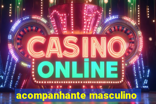 acompanhante masculino